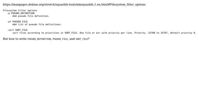 Details(examples) of "pseudo-definition", "pseudo-file", "sort_file" for mksquashfs? смотреть онлайн
