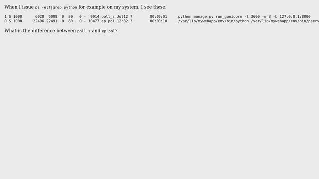 Unix & Linux: Difference between poll_s and ep_poll WCHAN in ps output смотреть онлайн