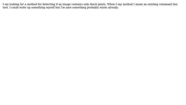 Unix & Linux: Detecting images containing only black pixels смотреть онлайн