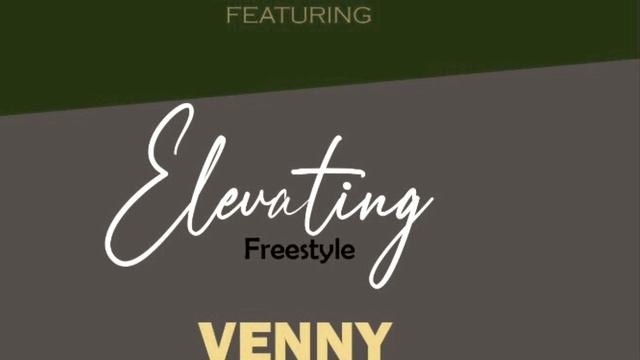 Elevating Freestyle Prod. By: Venny Beatz смотреть онлайн