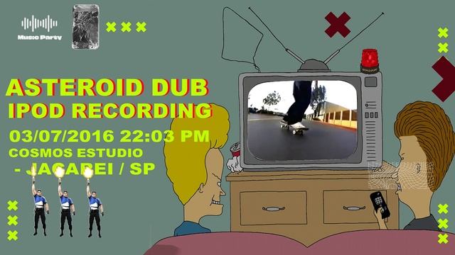 ASTEROID DUB / IPOD RECORDING- ENSAIO - C - ESTUDIO / JACAREI -SP / AUDIO 9 смотреть онлайн