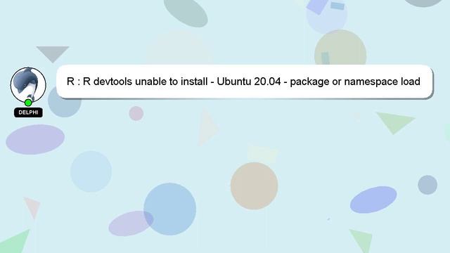 R : R devtools unable to install - Ubuntu 20.04 - package or namespace load failed for ÃƒÂ¢Ã¢â€šÂ¬Ã смотреть онлайн