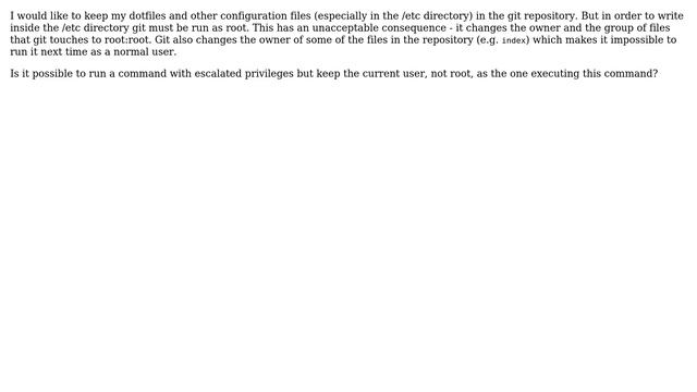 Unix & Linux: How to gain superuser privileges without changing the current user? смотреть онлайн
