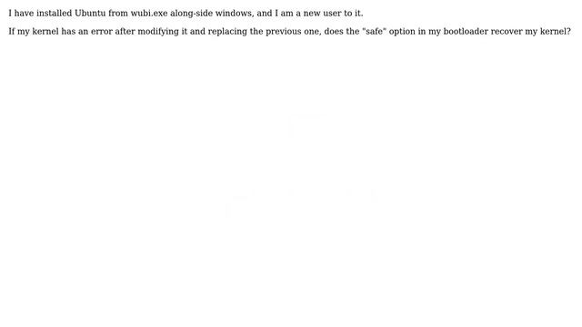 I'm compiling a modified Linux kernel in Ubuntu; can I recover from a corrupted kernel if I boot... смотреть онлайн