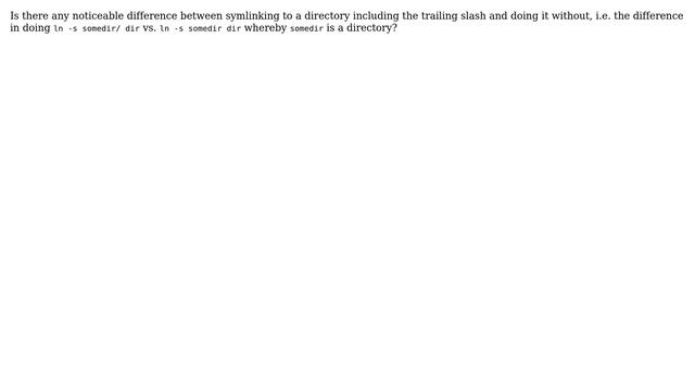 Unix & Linux: Symlink to a directory including the trailing slash and without смотреть онлайн