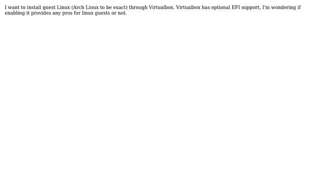 Are there advantages to EFI for Linux guest in Virtualbox смотреть онлайн