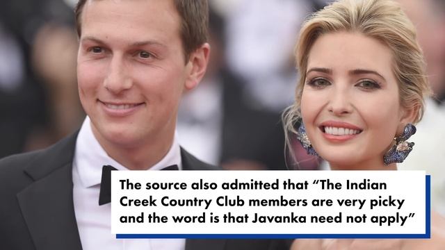 Ivanka Trump and Jared Kushner ‘need not apply’ to snooty Florida country club | Page Six News смотреть онлайн
