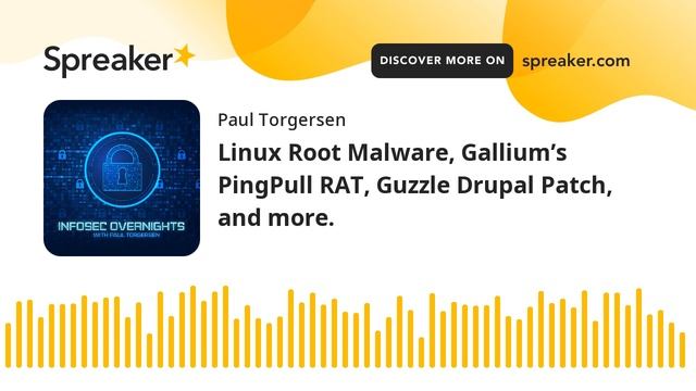 Linux Root Malware, Gallium’s PingPull RAT, Guzzle Drupal Patch, and more. смотреть онлайн