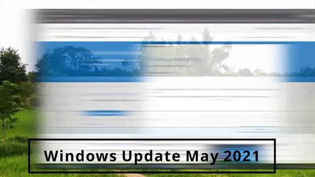 Windows 10 Update 21H1 May 2021 смотреть онлайн
