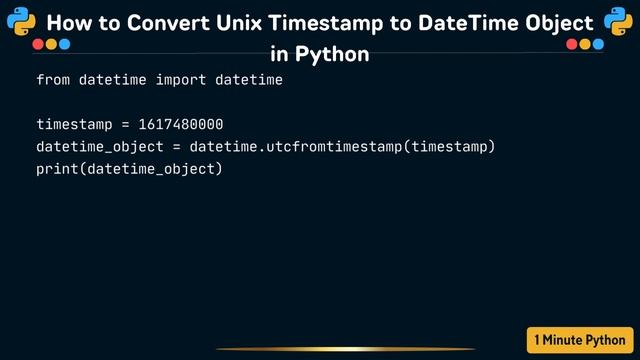 How to Convert Unix Timestamp to DateTime Object in Python смотреть онлайн