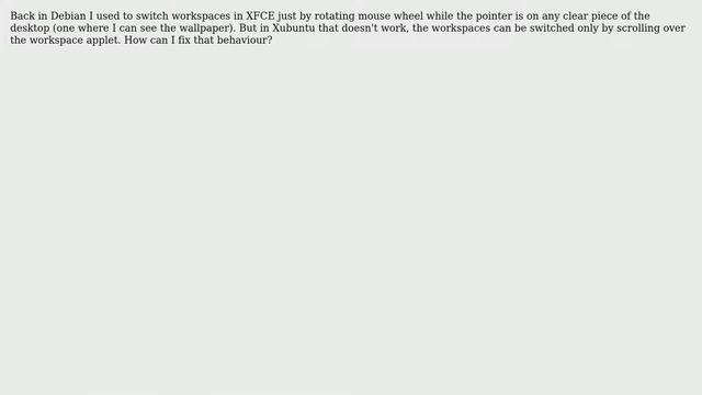 Ubuntu: How to switch workspaces in Xubuntu by scrolling mouse wheel over the desktop? смотреть онлайн