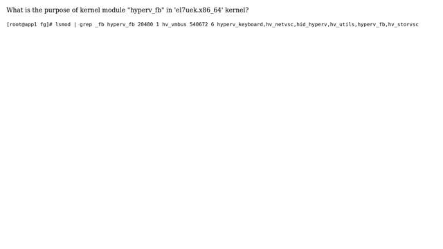 Unix & Linux: What is the purpose of kernel module "hyperv_fb" in 'el7uek.x86_64' kernel? смотреть онлайн