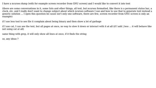 Unix & Linux: convert ncurses binary dump into text смотреть онлайн