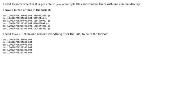 Unix & Linux: Gunzip multiple files and rename them смотреть онлайн
