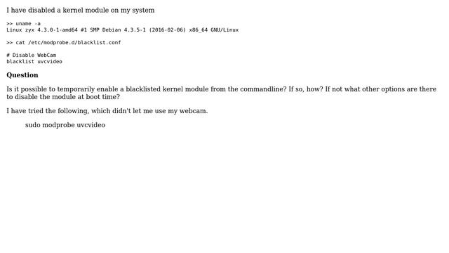 Unix & Linux: Temporarily enabling a blacklisted kernel module from the cli смотреть онлайн