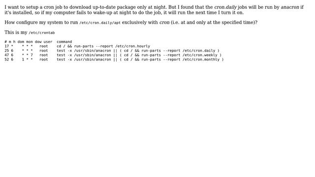 Ubuntu: Run /etc/cron.daily/apt at a specific time (i.e. without anacron) смотреть онлайн