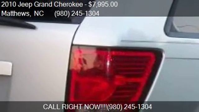 2010 Jeep Grand Cherokee Laredo 4x4 4dr SUV for sale in Matt смотреть онлайн