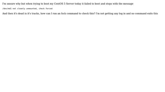 Unix & Linux: CentOS 5 Unable to Boot Not Cleanly Unmounted смотреть онлайн