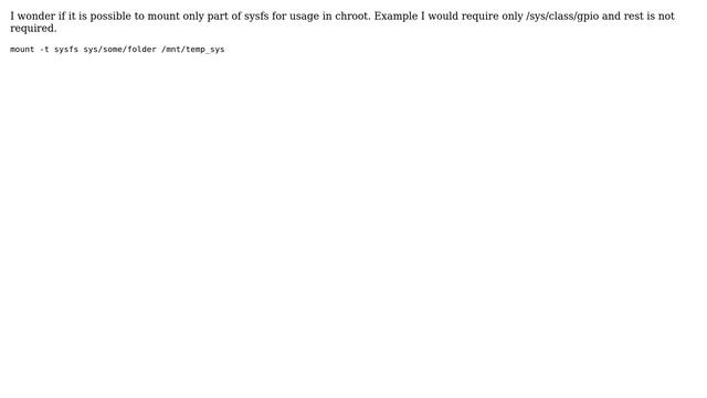 Unix & Linux: Mounting only a specific part of sysfs смотреть онлайн