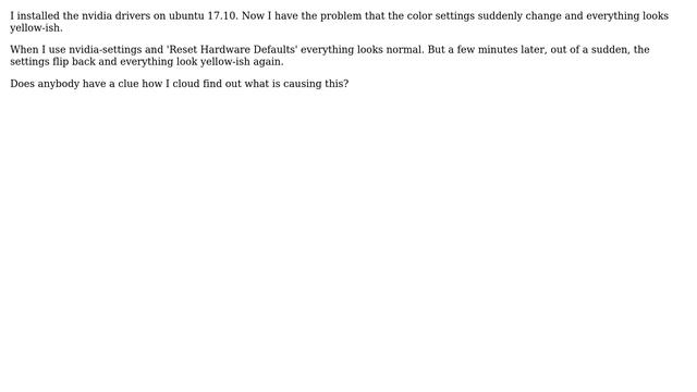 Ubuntu: Desktop loses color setting (suddenly everything is yellow-ish) смотреть онлайн