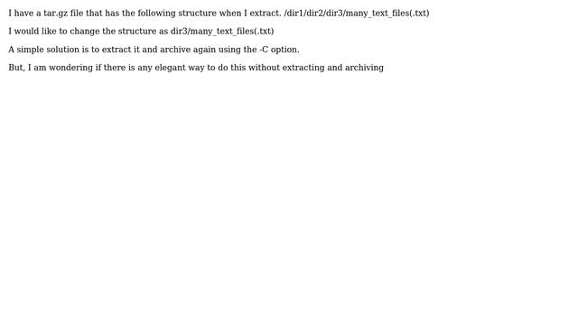 Change the directory structure in tar.gz without extracting it смотреть онлайн