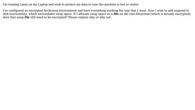 Is it necessary to encrypt a swap \* file \* if it will reside on an encrypted root filesytem? смотреть онлайн