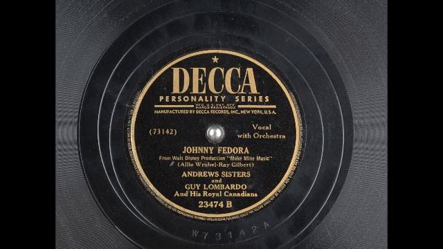 Johnny Fedora ~ Andrews Sisters and Guy Lombardo and His Royal Canadians (1946) смотреть онлайн
