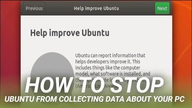 How to Stop Ubuntu From Collecting Data About Your PC смотреть онлайн