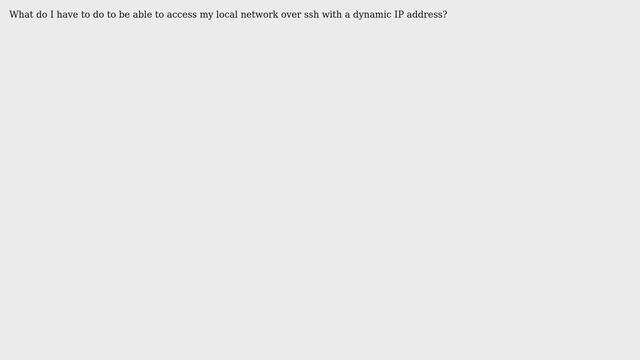 Unix & Linux: How to access my local network from anywhere over ssh? смотреть онлайн
