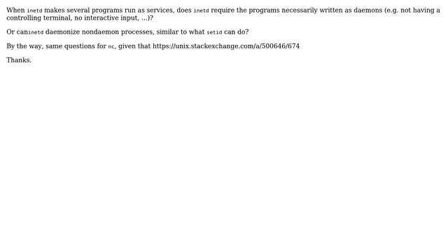 Unix & Linux: Does `inetd` (and `nc`) apply only to programs written as daemons? смотреть онлайн