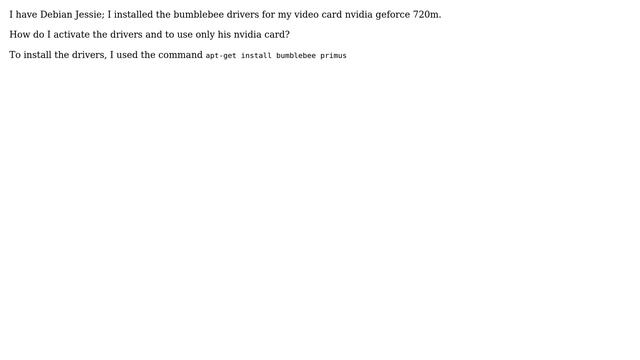 Unix & Linux: How to activate the bumblebee driver? смотреть онлайн