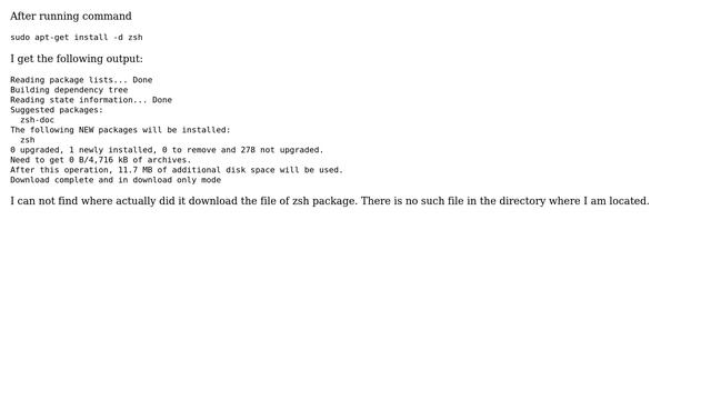DevOps & SysAdmins: sudo apt-get install -d zsh. Can not find where it downloaded the file смотреть онлайн
