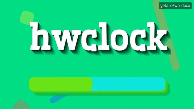 HWCLOCK - HOW TO PRONOUNCE IT? #hwclock смотреть онлайн
