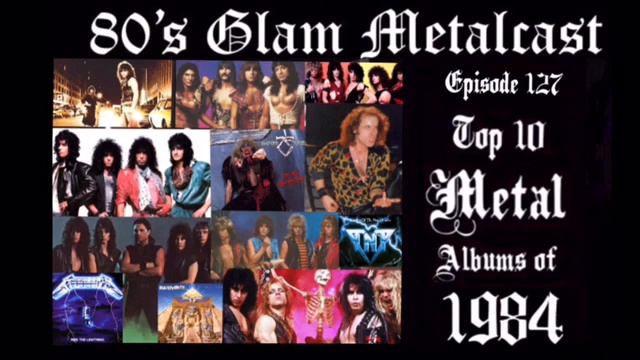 80’s Glam Metalcast - Ep 127 - “Top 10 Metal Albums of 1984” смотреть онлайн