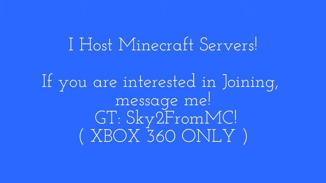 Minecraft Server Opening! [ Xbox 360 only ] смотреть онлайн