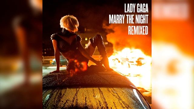 Lady Gaga - Marry The Night (Remixed Demo by T I Z E N) смотреть онлайн