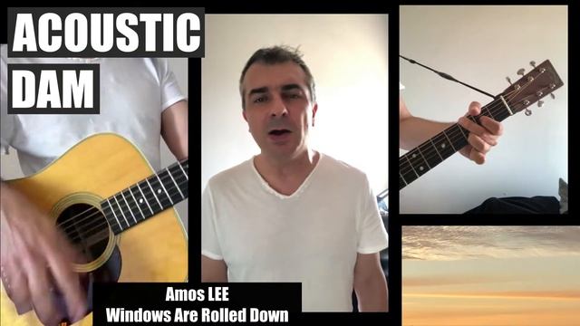 ACOUSTIC DAM - Amos LEE - Windows Are Rolled Down - Reprise acoustique - Acoustic Cover смотреть онлайн
