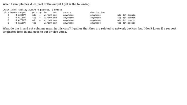Unix & Linux: What is the meaning of "in" and "out" in iptables -L -v смотреть онлайн