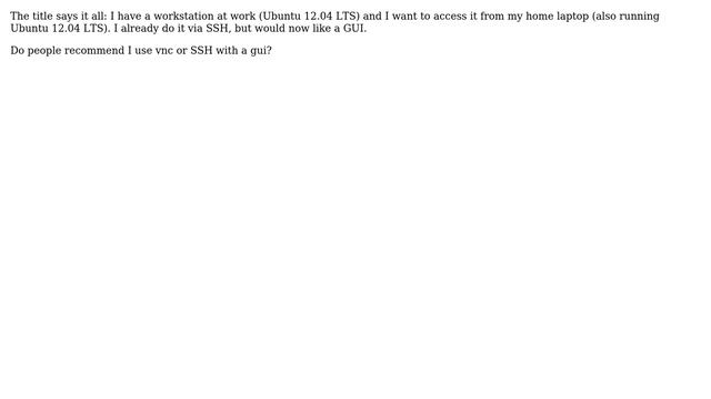 Ubuntu: Want to access work computer: ssh and GUI or VNC смотреть онлайн