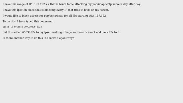 Unix & Linux: Iptables... Blocking A Range Without Flooding Ipset Set With IPs (2 Solutions!!)