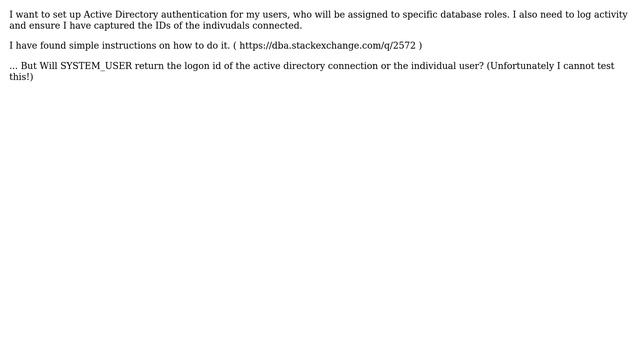 Databases: Will SYSTEM_USER return the unique user id for users authenticated by Active Directory смотреть онлайн