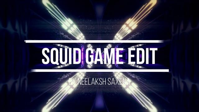 Squid Game | Neelaksh's Edit | EDM смотреть онлайн