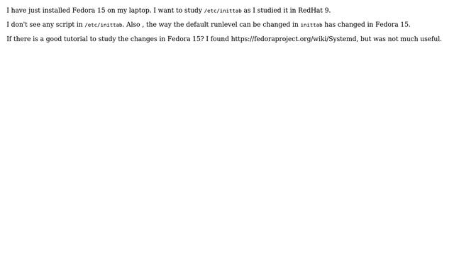 Unix & Linux: inittab equivalent in fedora 15? смотреть онлайн