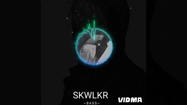 SKWLKR 
~BASS~