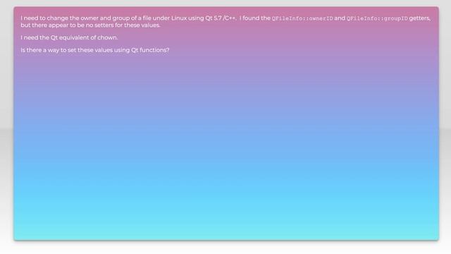 Set file owner:group in Linux using Qt/C++ смотреть онлайн