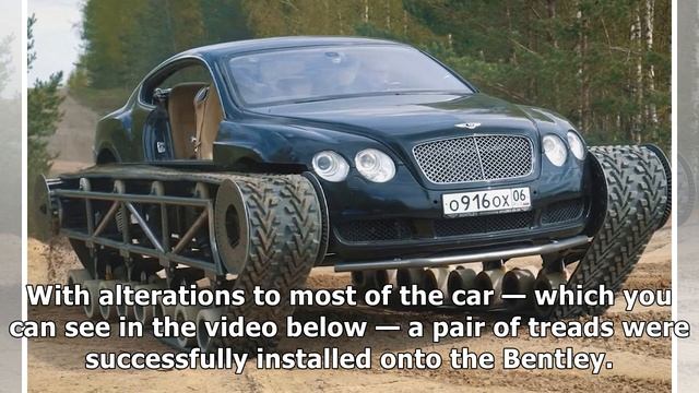 Watch a Bentley Continental GT get transformed into an 'Ultratank' смотреть онлайн