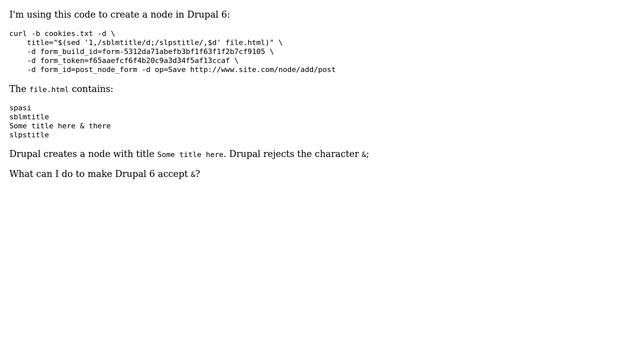 Unix & Linux: Submit "&" to Drupal 6 form using cURL? (2 Solutions!!) смотреть онлайн