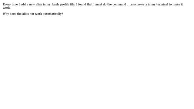 Ubuntu: Why must I do `. .bash_profile` every time I create a new alias? смотреть онлайн