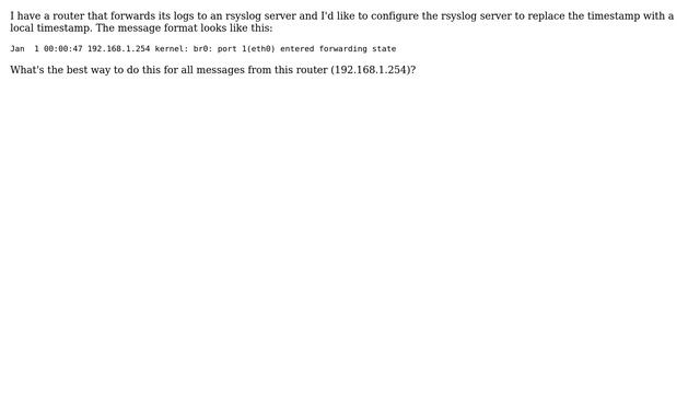 How to replace timestamp of messages received on an rsyslog server with a local timestamp? смотреть онлайн
