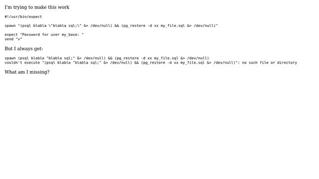 shell scripting with expect and a complex command line: no such file or directory смотреть онлайн